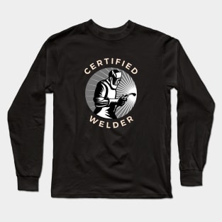 Certified Welder Long Sleeve T-Shirt